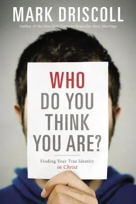 Cine crezi că ești? Găsirea adevăratei tale identități în Hristos - Who Do You Think You Are?: Finding Your True Identity in Christ