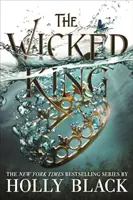 Regele cel rău (The Folk of the Air #2) - Wicked King (The Folk of the Air #2)