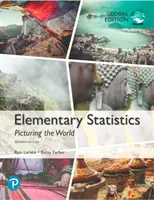Statistică elementară: Picturing the World, Global Edition - Statistică elementară - Elementary Statistics: Picturing the World, Global Edition - Elementary Statistics