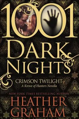 Crimson Twilight: O nuvelă Krewe of Hunters (1001 Dark Nights) - Crimson Twilight: A Krewe of Hunters Novella (1001 Dark Nights)