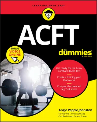 Acft Army Combat Fitness Test for Dummies: Carte + videoclipuri online - Acft Army Combat Fitness Test for Dummies: Book + Online Videos