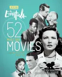 The Essentials: 52 de filme care trebuie văzute și de ce sunt ele importante - The Essentials: 52 Must-See Movies and Why They Matter