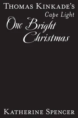 Thomas Kinkade's Cape Light: Un Crăciun luminos - Thomas Kinkade's Cape Light: One Bright Christmas