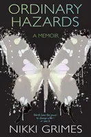 Riscuri obișnuite: A Memoir - Ordinary Hazards: A Memoir