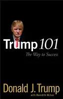 Trump 101: Calea către succes - Trump 101: The Way to Success