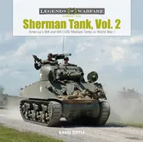 Tancul Sherman, Vol. 2: Tancurile medii M4 și M4 (105) ale Americii în al Doilea Război Mondial - Sherman Tank, Vol. 2: America's M4 and M4 (105) Medium Tanks in World War II