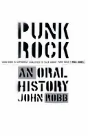 Punk Rock - O istorie orală - Punk Rock - An Oral History