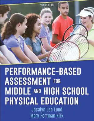 Evaluarea bazată pe performanță pentru educația fizică în învățământul gimnazial și liceal - Performance-Based Assessment for Middle and High School Physical Education