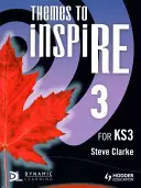 Teme care să inspire pentru Ks3 Pupil'sbook 3 - Themes to Inspire for Ks3 Pupil'sbook 3