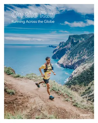 Pe fugă: Alergând peste tot în lume - On the Run: Running Across the Globe