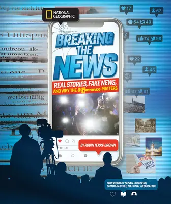 Breaking the News: Ce este real, ce nu este și de ce contează diferența - Breaking the News: What's Real, What's Not, and Why the Difference Matters