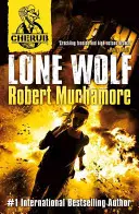 CHERUB: Lupul singuratic - Cartea 16 - CHERUB: Lone Wolf - Book 16
