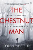 Chestnut Man - Thrillerul înfricoșător și plin de suspans care va fi în curând un serial important Netflix - Chestnut Man - The chilling and suspenseful thriller soon to be a major Netflix series