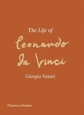 Viața lui Leonardo da Vinci: o nouă traducere - The Life of Leonardo Da Vinci: A New Translation
