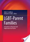 Lgbt-Parent Families: Inovații în cercetare și implicații pentru practică - Lgbt-Parent Families: Innovations in Research and Implications for Practice