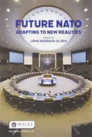 Viitorul NATO: Adaptarea la noile realități - Future NATO: Adapting to New Realities