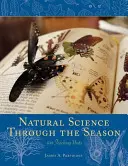 Științele naturii prin anotimpuri: 100 de unități didactice - Natural Science Through the Seasons: 100 Teaching Units
