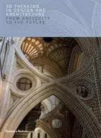 Gândirea 3D în design și arhitectură: De la Antichitate la viitor - 3D Thinking in Design and Architecture: From Antiquity to the Future