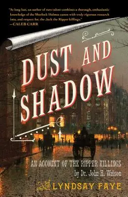 Praf și umbră: O relatare a crimelor lui Ripper - Dust and Shadow: An Account of the Ripper Killings