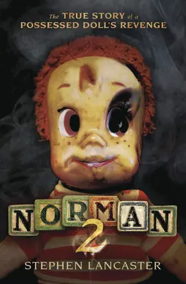 Norman 2: Povestea adevărată a răzbunării unei păpuși posedate - Norman 2: The True Story of a Possessed Doll's Revenge