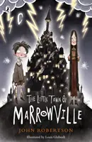 Micul oraș din Marrowville - Little Town of Marrowville
