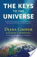 Cheile Universului: Accesați secrete străvechi prin armonizarea cu puterea și înțelepciunea Cosmosului [Cu CD (Audio)] - The Keys to the Universe: Access the Ancient Secrets by Attuning to the Power and Wisdom of the Cosmos [With CD (Audio)]