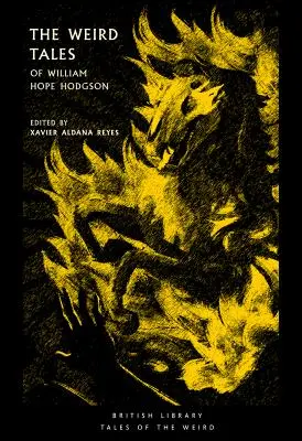 Poveștile ciudate ale lui William Hope Hodgson - The Weird Tales of William Hope Hodgson