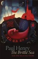 The Brittle Sea: New and Selected Poems