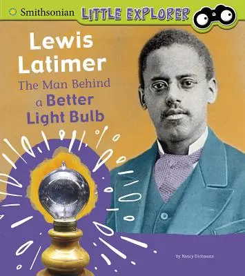 Lewis Latimer: omul din spatele unui bec mai bun - Lewis Latimer: The Man Behind a Better Light Bulb