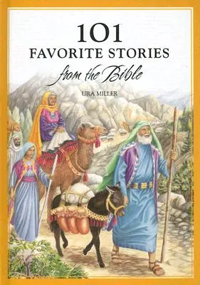 101 povestiri preferate din Biblie - 101 Favorite Stories from the Bible