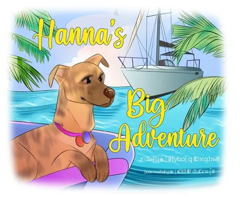 Marea aventură a Hannei - Hanna's Big Adventure