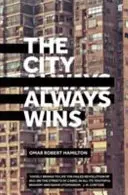 Orașul câștigă întotdeauna - City Always Wins