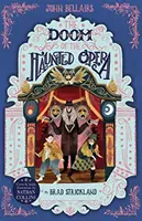 Blestemul Operei bântuite, volumul 6 - The Doom of the Haunted Opera, Volume 6