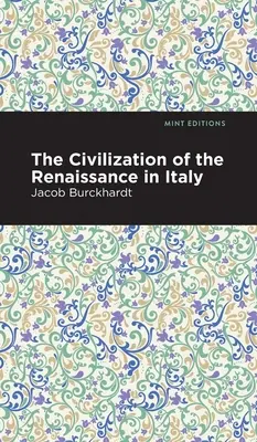 Civilizația Renașterii în Italia - The Civilization of the Renaissance in Italy