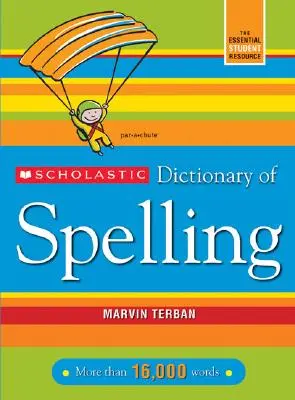 Dicționar scolastic de ortografie - Scholastic Dictionary of Spelling