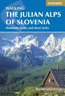 Alpii Iulieni din Slovenia - The Julian Alps of Slovenia