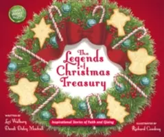 Legendele tezaurului de Crăciun: Povești inspiraționale despre credință și dăruire - The Legends of Christmas Treasury: Inspirational Stories of Faith and Giving