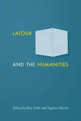 LaTour și științele umaniste - LaTour and the Humanities