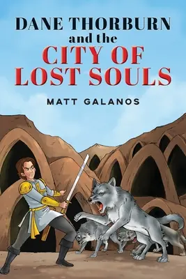 Dane Thorburn și Orașul sufletelor pierdute (The City of Lost Souls) - Dane Thorburn and The City of Lost Souls