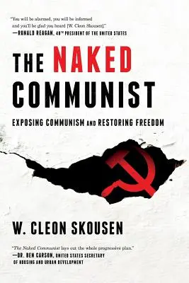 The Naked Communist: Expunerea comunismului și restaurarea libertății - The Naked Communist: Exposing Communism and Restoring Freedom
