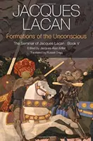 Formațiile inconștientului: Seminarul lui Jacques Lacan, Cartea a V-a - Formations of the Unconscious: The Seminar of Jacques Lacan, Book V