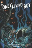The Only Living Boy #4: Prin adâncurile tulburi - The Only Living Boy #4: Through the Murky Deep