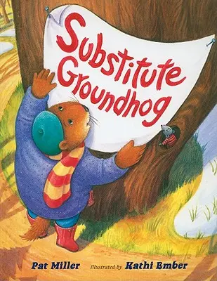 Marmota înlocuitoare - Substitute Groundhog
