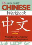 Easy Peasy Chinese Workbook - Practică de chineză mandarină pentru începători - Easy Peasy Chinese Workbook - Mandarin Chinese Practice for Beginners