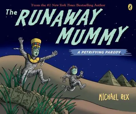 Mumia fugară: O parodie pietrifiantă - The Runaway Mummy: A Petrifying Parody
