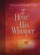 Îi aud șoapta: 52 de devoțiuni - I Hear His Whisper: 52 Devotions