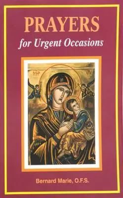 Rugăciuni pentru ocazii urgente - Prayers for Urgent Occasions
