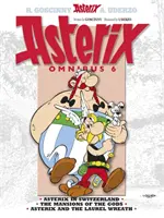 Asterix: Asterix Omnibus 6 - Asterix în Elveția, Conacele zeilor, Asterix și coroana de lauri - Asterix: Asterix Omnibus 6 - Asterix in Switzerland, The Mansions of The Gods, Asterix and The Laurel Wreath