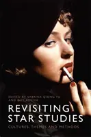 Revizitarea studiilor despre stele: Culturi, teme și metode - Revisiting Star Studies: Cultures, Themes and Methods