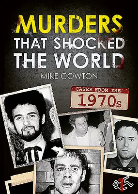 Crimele care au șocat lumea - anii '70 - Murders That Shocked the World - 70s